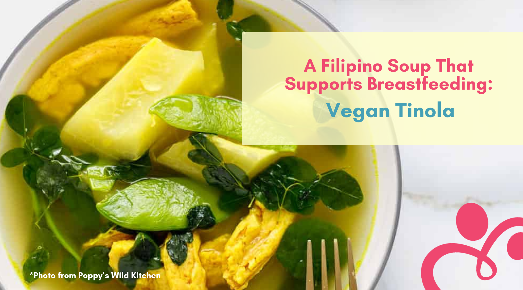 Vegan Tinola : A Filipin Soup That Supports Breastfeeding